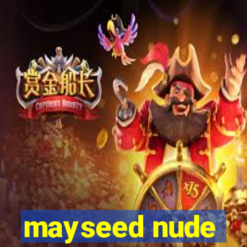 mayseed nude